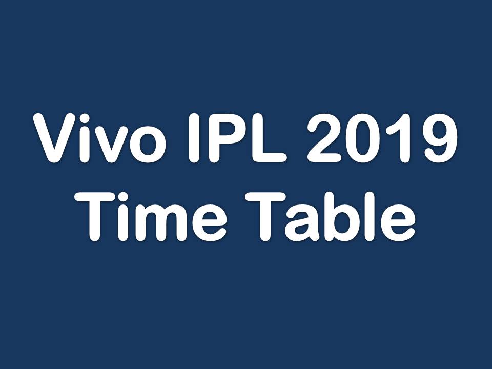 vivo ipl 2019 time table